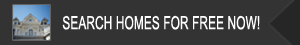 Search Homes For Free Now!